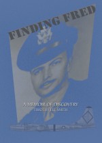 Finding Fred - Timothy L. Smith