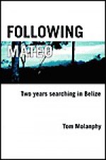 Following Mateo - Tom Molanphy