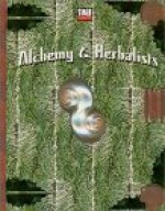 Alchemy & Herbalists: A D20 Guidebook (Bas1003) - Steven Schend