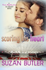 Scoring His Heart - Suzan Butler