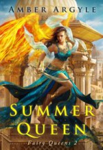 Summer's Son (Fairy Queen #2.5) - Amber Argyle