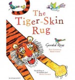 [(The Tiger-Skin Rug )] [Author: Gerald Rose] [Feb-2014] - Gerald Rose