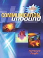 Communication Unbound (CD and Access Code Card for Online Text) - Terrence Doyle