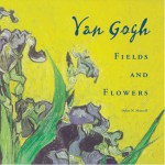 Van Gogh Fields and Flowers - Debra N. Mancoff, Debra N. Mankoff