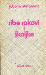 Ribe, rakovi i školjke - Ljubomir Stefanović