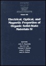 Electrical, Optical and Magnetic Properties of Organic Solid-State Materials IV: Volume 488 - John R. Reynolds, Zhenan Bao, Alex K-Y Jen