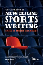 The Awa Book of New Zealand Sports Writing - Harry Ricketts