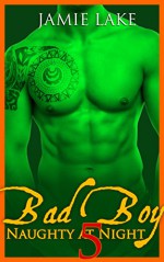 BOOK 5 - Bad Boy | Gay Romance MM Boyfriend Series: Bad Boy: Naughty at Night Gay Romance Novels (Bad Boy: Naughty at Night Gay Romance Books) - Jamie Lake