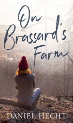 On Brassard's Farm - Daniel Hecht
