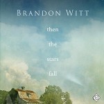 Then the Stars Fall - Andrew McFerrin, Brandon Witt