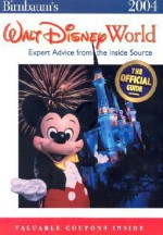 Birnbaum's Walt Disney World: Expert Advice from the Inside Source - Wendy Lefkon