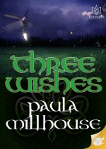 Three Wishes - Paula Millhouse