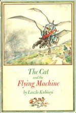 The Cat and the Flying Machine - Laszlo Kubinyi