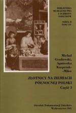 Złotnicy na ziemiach północnej Polski - Michał Gradowski, Agnieszka Kasprzak-Miler