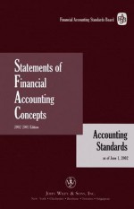 Statements of Financial Accounting Concepts: Accounting Standards as of June 1, 2002 - FASB