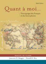 Quant a moi...: Témoignages des Français et des Francophones - Jeannette D. Bragger, Donald B. Rice