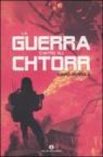 La guerra contro gli Chtorr - David Gerrold, Claudia Verpelli, Silvia Lalia