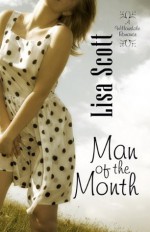 Man of the Month (Willowdale Romance Novel) - Lisa Scott