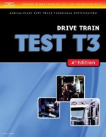 ASE Test Preparation Medium/Heavy Duty Truck Series Test T3: Drive Train (Delmar Learning's Ase Test Prep Series) - Thomson Delmar Learning Inc.