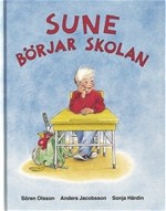 Sune börjar skolan - Sören Olsson, Anders Jacobsson