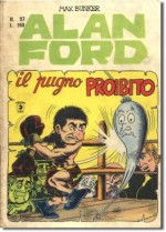 Alan Ford n. 97: Il pugno proibito - Max Bunker, Paolo Piffarerio