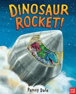 Dinosaur Rocket! - Penny Dale