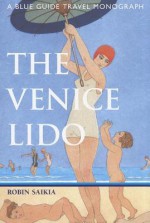 The Venice Lido - Robin Saikia