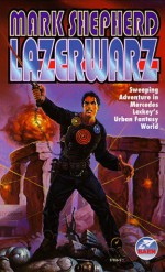 Lazerwarz - Mark Shepherd