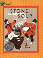 Stone Soup (Aladdin Picture Books) - Marcia Brown