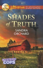 Shades of Truth - Sandra Orchard