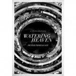 Watering Heaven - Peter Tieryas