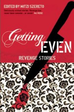 Getting Even: Revenge Stories - Mitzi Szereto