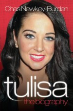 Tulisa - The Biography - Chas Newkey-Burden