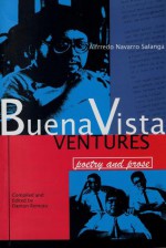 Buena Vista Ventures: Poetry and Prose - Alfrredo Navarro Salanga, Danton Remoto