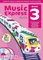 Music Express: Lesson Plans, Recordings, Activities, Photocopiables And Videoclips - Helen MacGregor