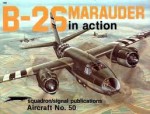 B-26 Marauder in Action - Aircraft No. 50 - Steve Birdsall