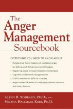 The Anger Management Sourcebook - Glenn R. Schiraldi