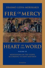 Fire of Mercy, Heart of the Word - Vol. 3 - Erasmo Leiva-Merikakis