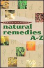 Natural Remedies: A to Z - Pamela Allardice