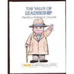 The Value of Leadership: The Story of Winston Churchill - Ann Donegan Johnson, Steve Pileggi