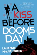 A Kiss Before Doomsday (Dru Jasper #2) - Laurence MacNaughton