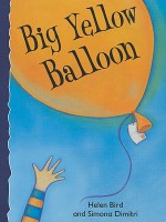 Big Yellow Balloon - Helen Bird, Simona Dimitri