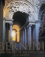 Bernini: And the Art of Architecture - Tod A. Marder, Gian Lorenzo Bernini, Joseph Martin