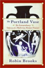 The Portland Vase - Robin Brooks