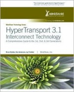 HyperTransport 3.1 Interconnect Technology - Brian Holden, Don Anderson, Jay Trodden