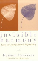 Invisible Harmony - Raimon Panikkar