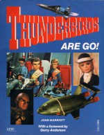 Thunderbirds Are Go! - John Marriott