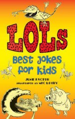 Lols: Best Jokes for Kids - June Factor, Mic Looby