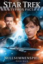 Star Trek - Typhon Pact 1: Nullsummenspiel (German Edition) - David Mack, Kerstin Fricke