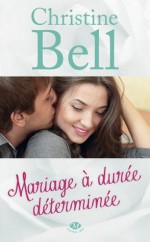 Mariage à durée déterminée (Central Park) (French Edition) - Christine Bell, Frédéric Le Berre